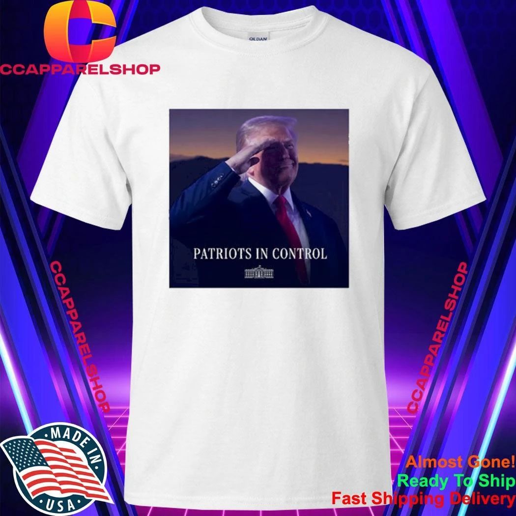 Donald Trump Patriots In Control White House Saluting Shirt