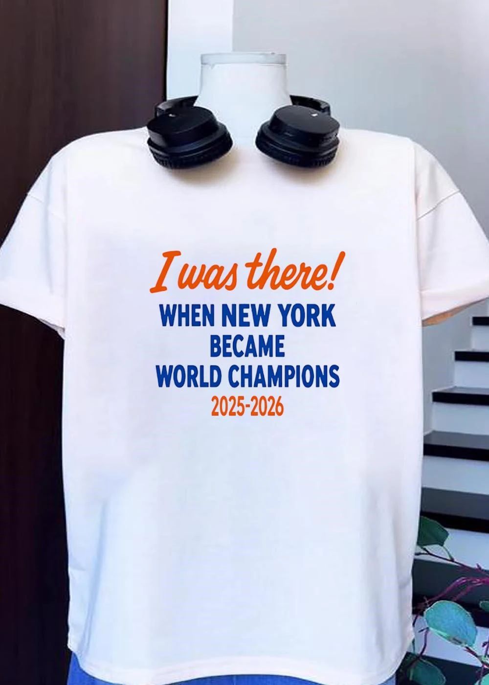 Fan Commemorative I Was There When New York Became World Champions 2025 2026 Shirt