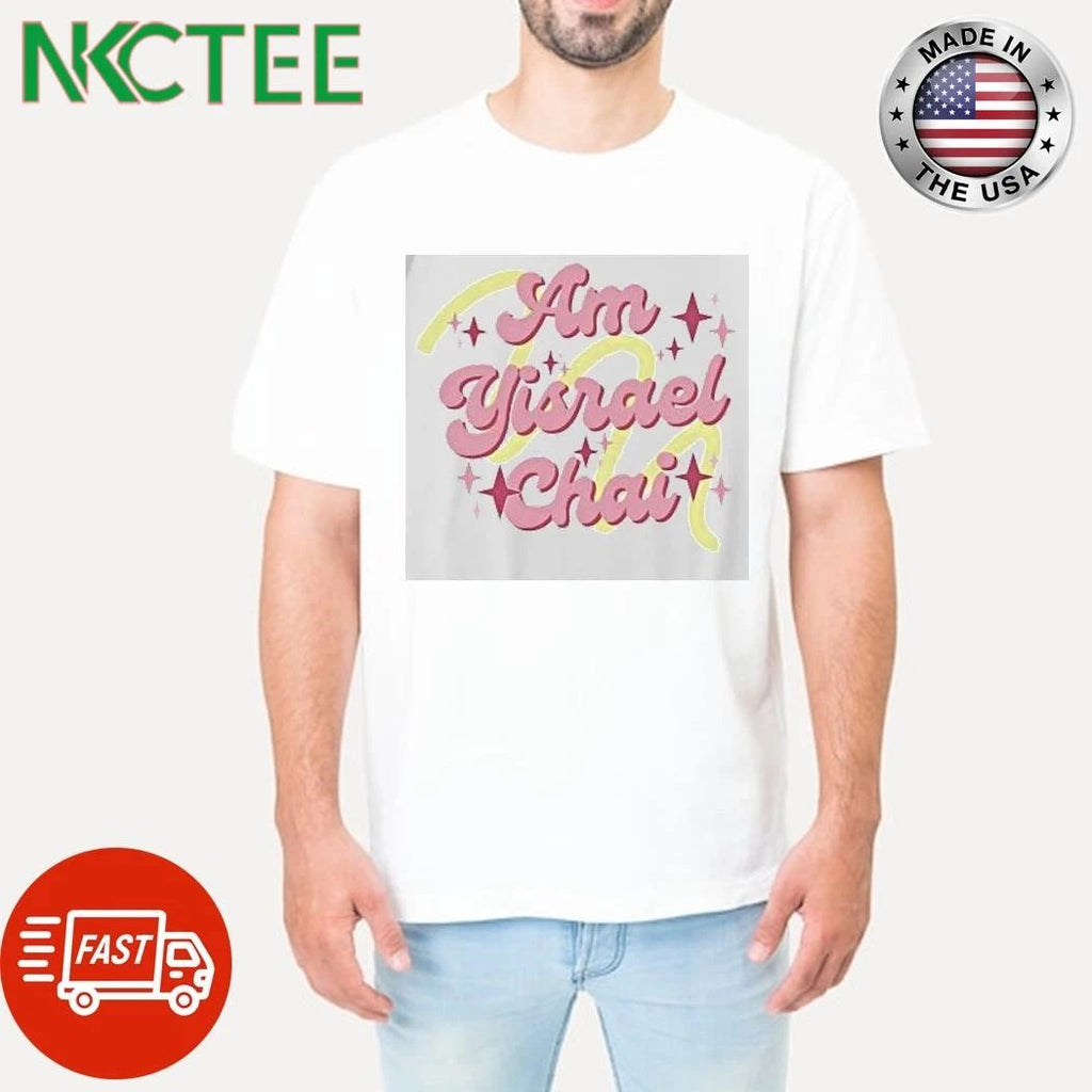 Am Yisrael Chai Jewish Pride Shirts