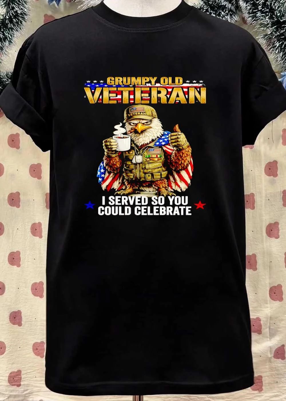 Grumpy Old Veteran I Served so You Could Celebrate Shirt