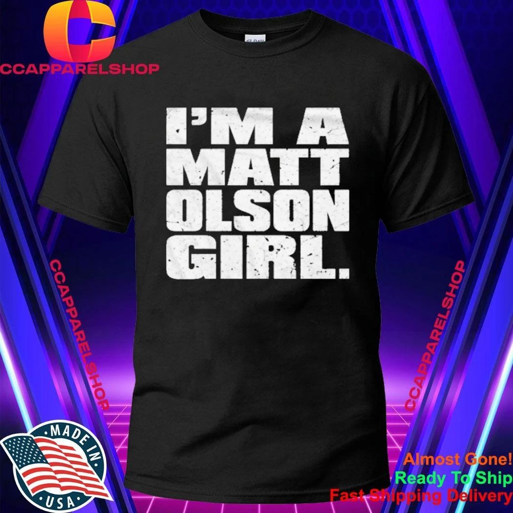 I’m A Matt Olson Girl Shirt