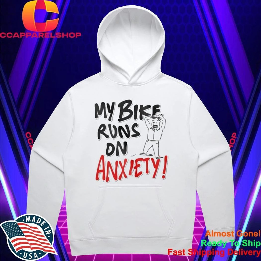 Srinivas Ganesh My Bike Runs On Anxiety Shirt