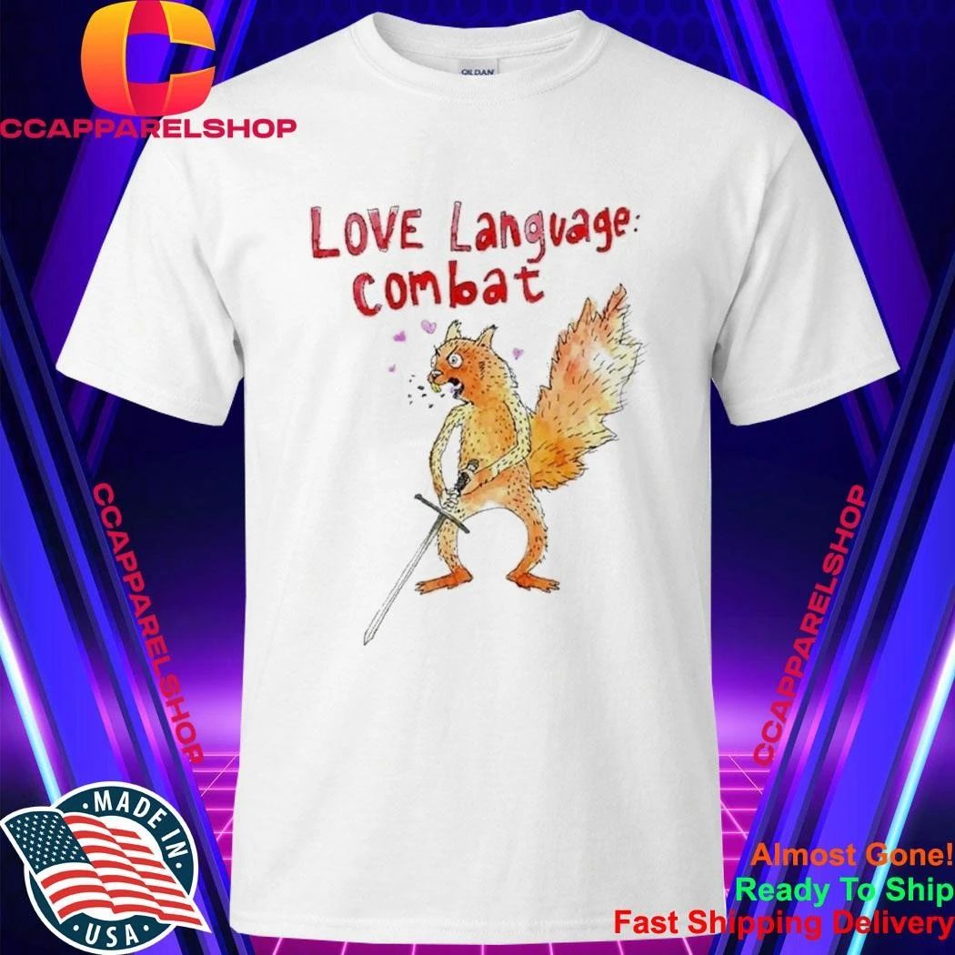 Love Language Combat Angry Funny Squirrel With Sword Meme Aesthetic Shirt