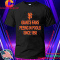 Giants Fans Peeing In Pools Since 1958 Shirt