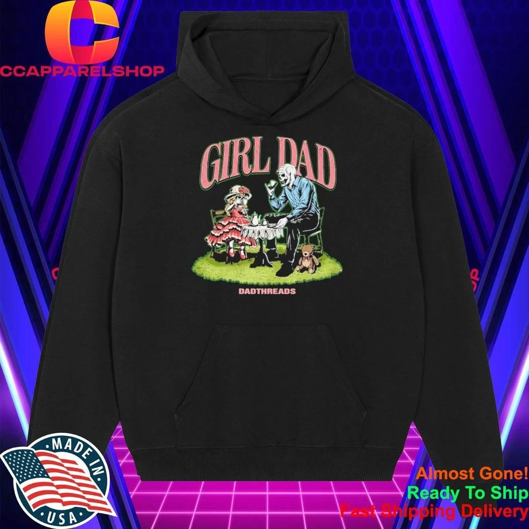 Deadthreads Girl Dad Skeleton Tea Party Fatherhood Shirt