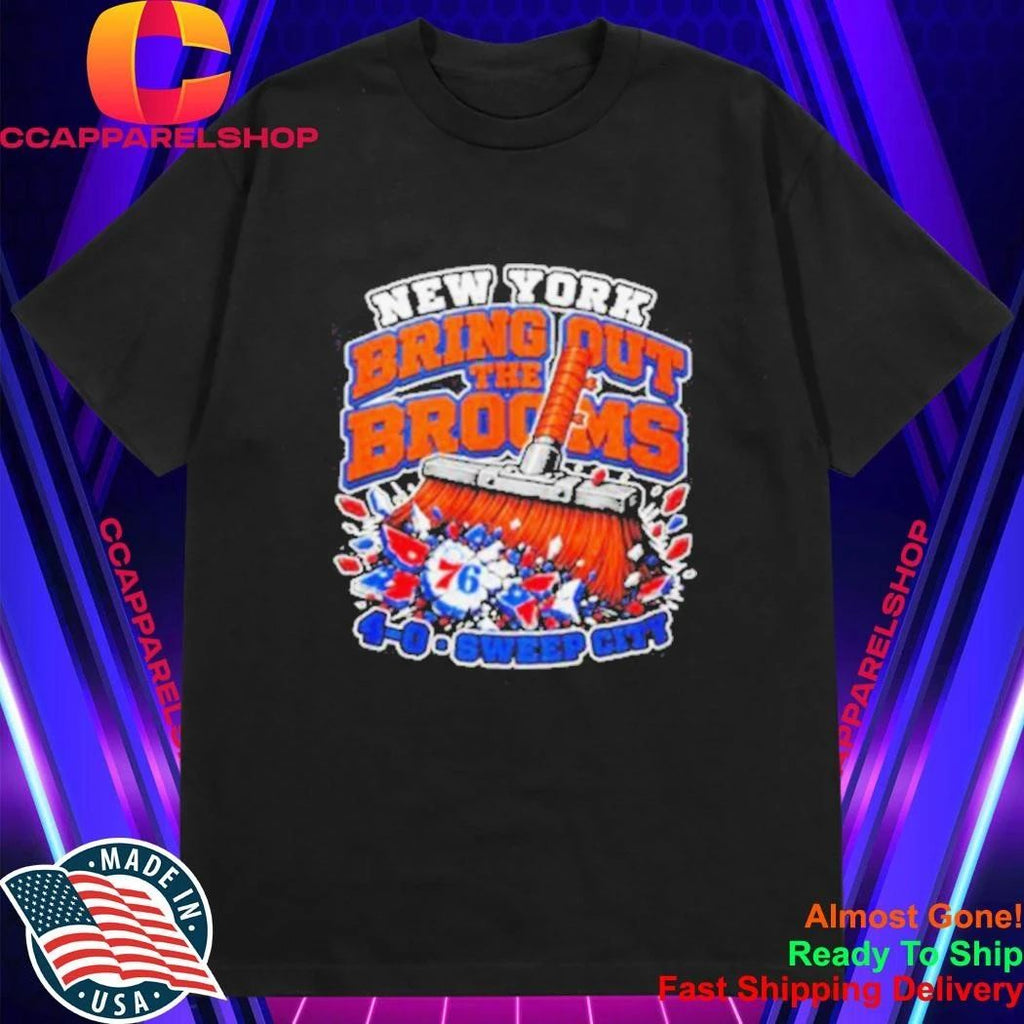 New York Bring Out The Brooms 4 0 Sweep City Clean 76ers Shirt