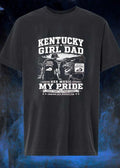 Proud Today Proud Always Kentucky Girl Dad Raising My Greatest Melody Her Music My Pride Forever Her Biggest Fan T-Shirt