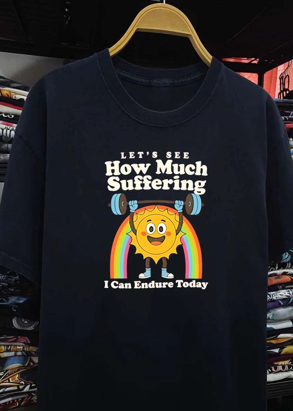 Sun Lifting Weights Let Is See How Much Suffering I Can Endure Today T-Shirt