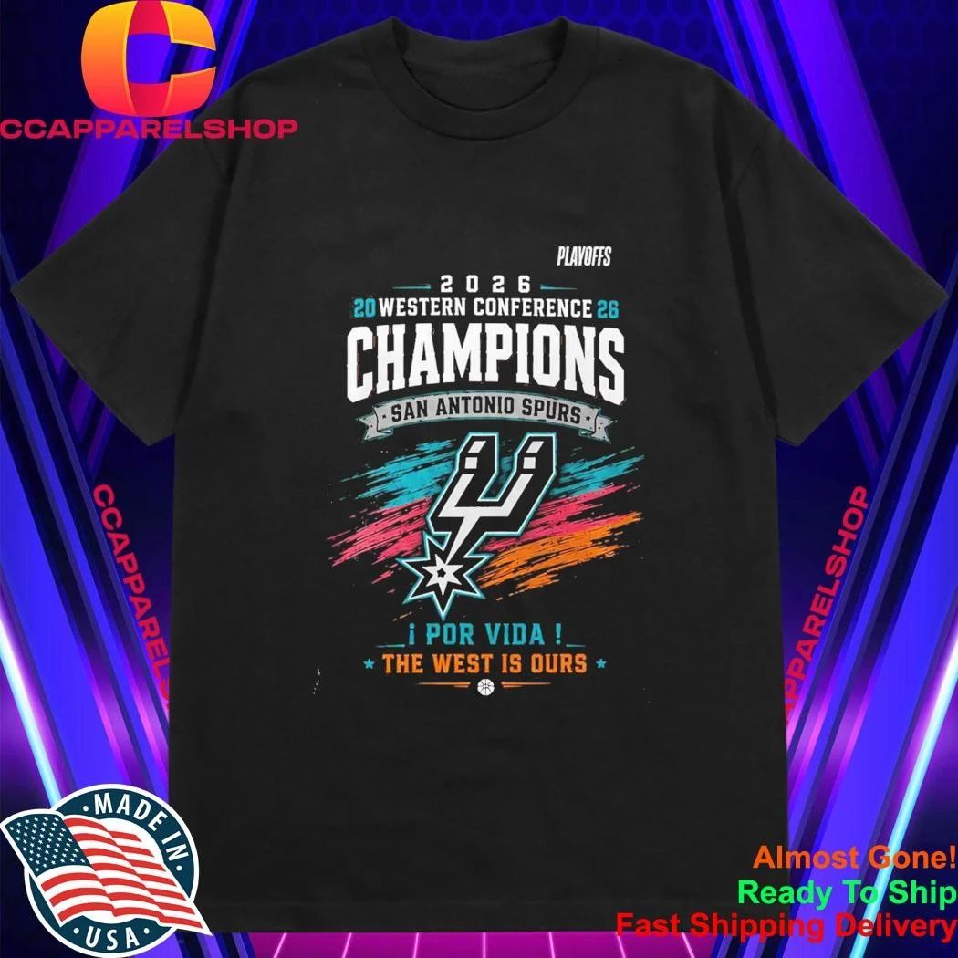 Spurs 2026 Western Conference Champions Por Vida The West Is Ours Shirt