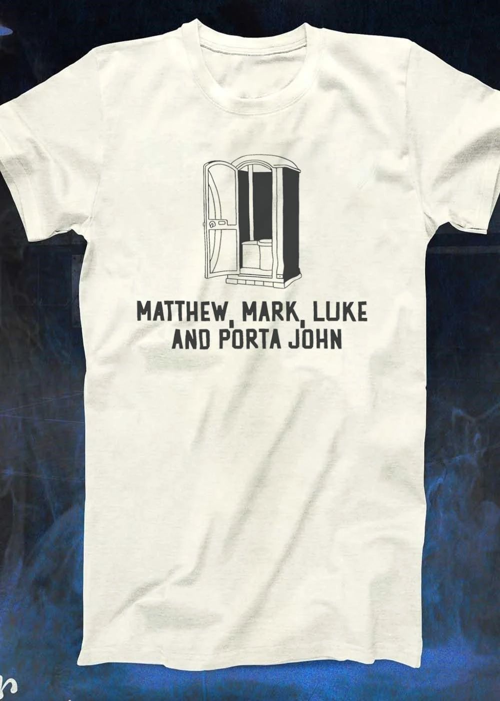 Matthew Mark Luke And Porta John Pun Shirt