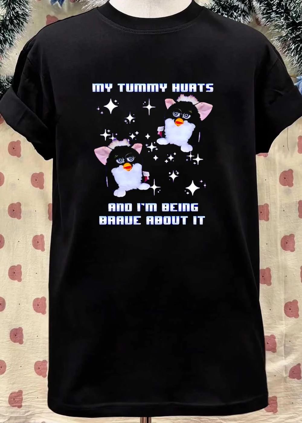 Funny Furby Meme My Tummy Hurts and I’m Being Brave About It T-Shirt