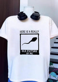 Sperm cell life beginning here is a really old picture of me shirt