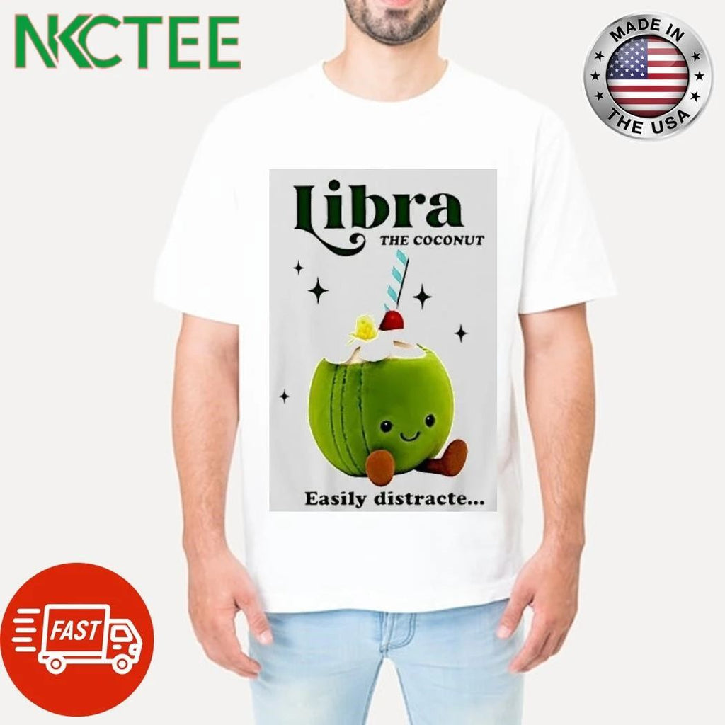 Libra The Coconut Easily Distracte Stuffed Animals Shirts