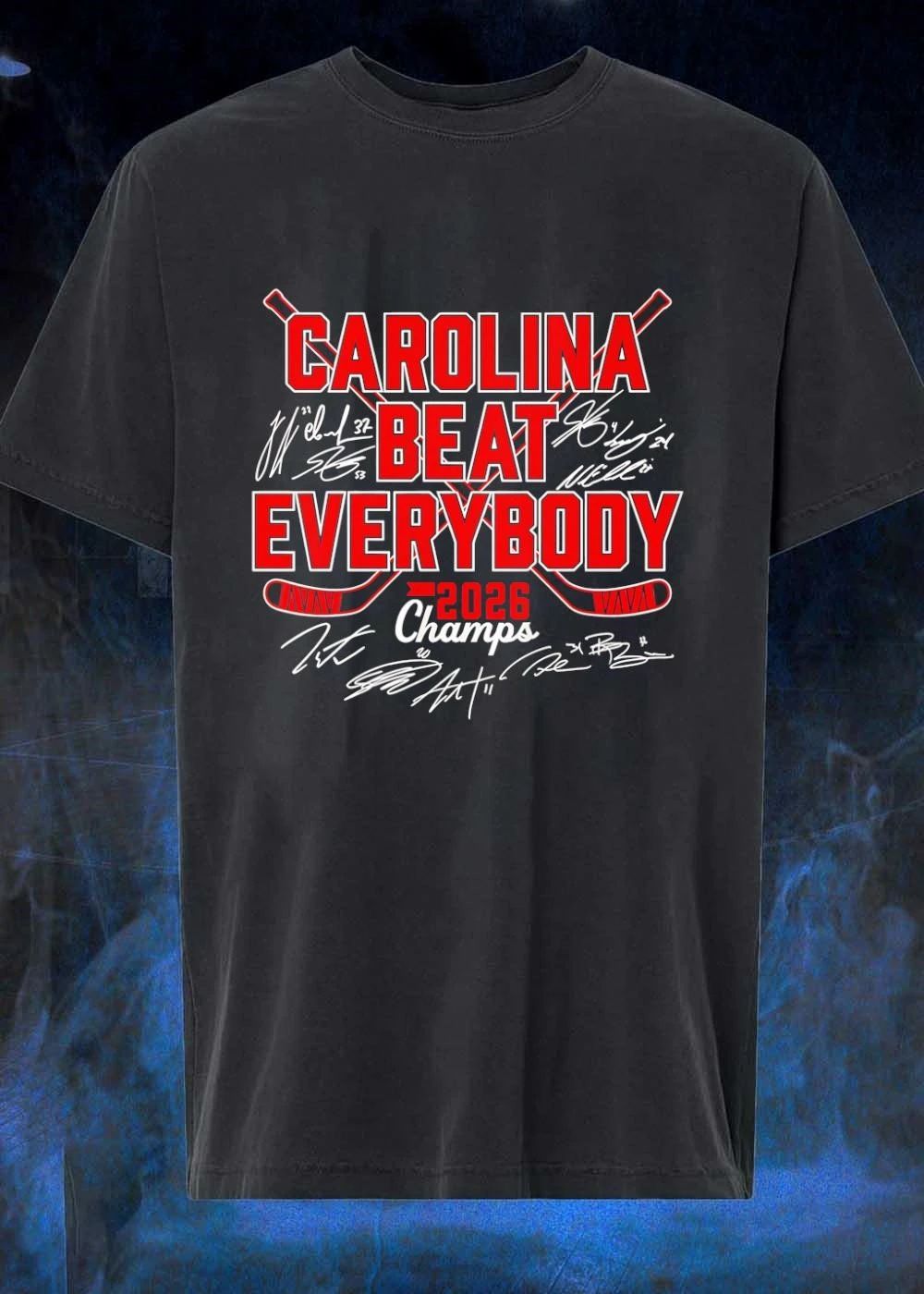 Carolina Hurricanes Shirt Carolina Beat Everybody 2026 Champs