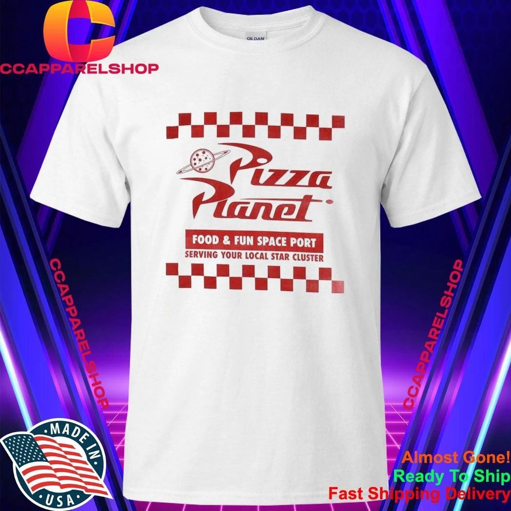 Pizza Planet Food And Fun Space Port Serving Your Local Star Cluster Shirt