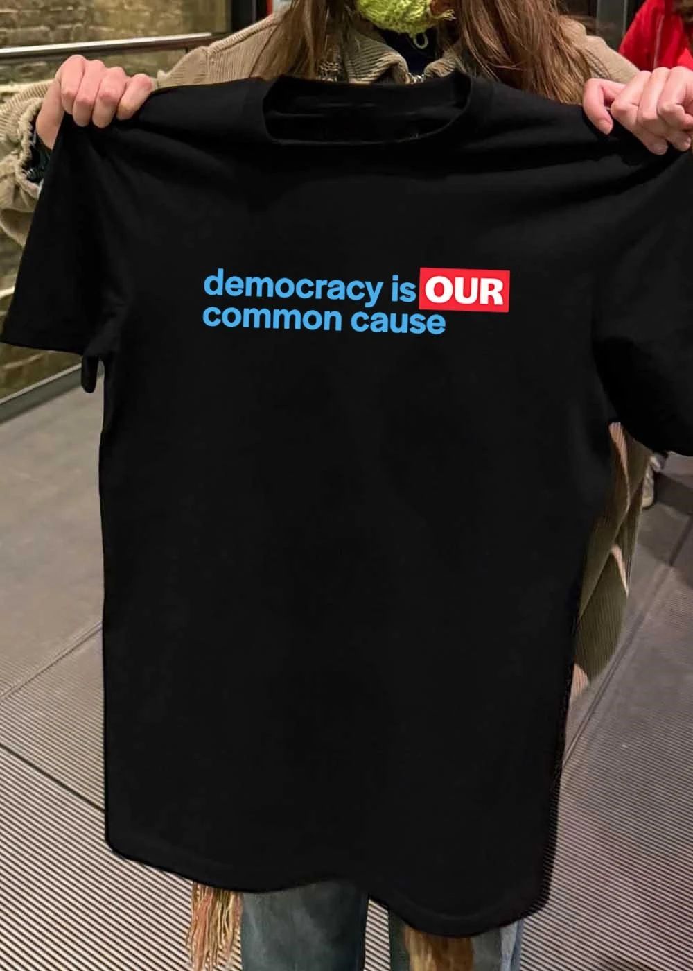 Democracy Is Our Common Cause shirt