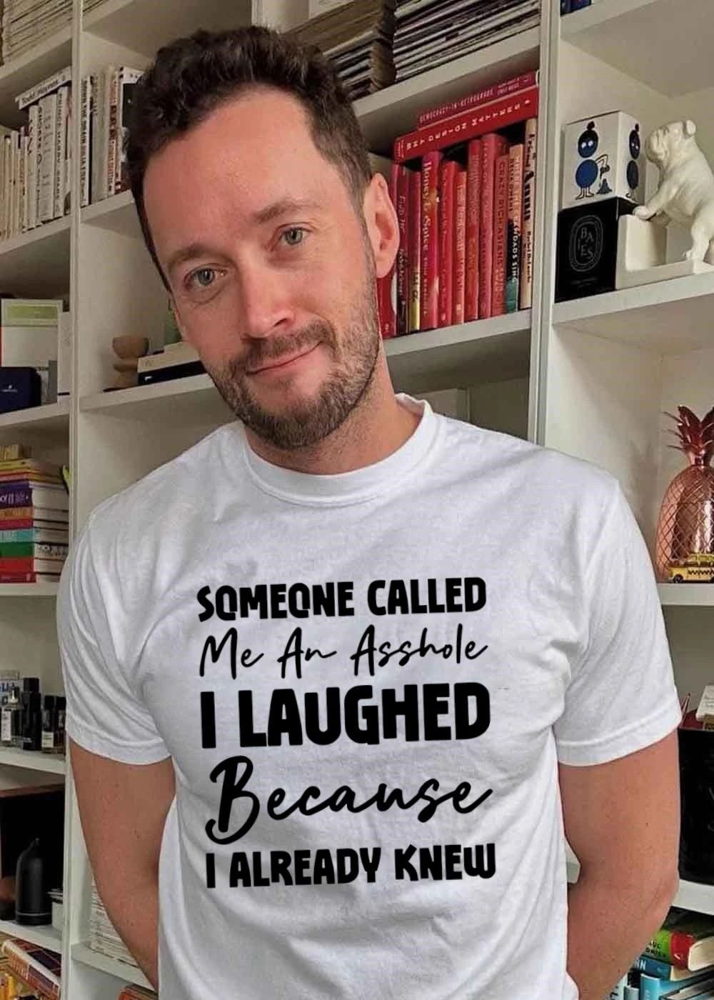 Funny Asshole I Already Knew Shirt