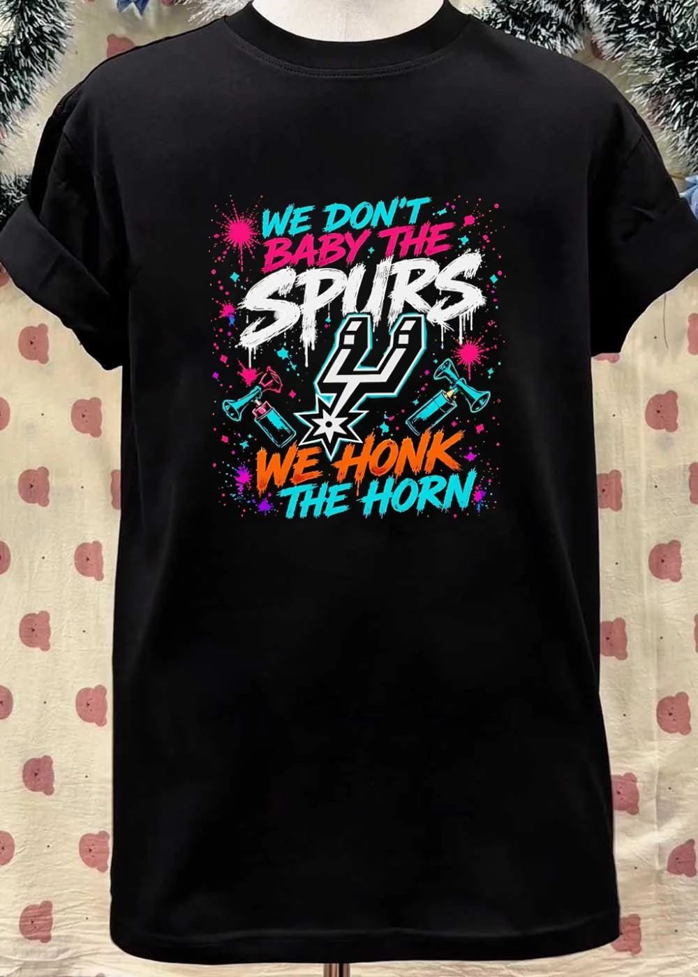 San Antonio Spurs Apparel We Don’t Baby The Spurs We Honk The Horn T-Shirt