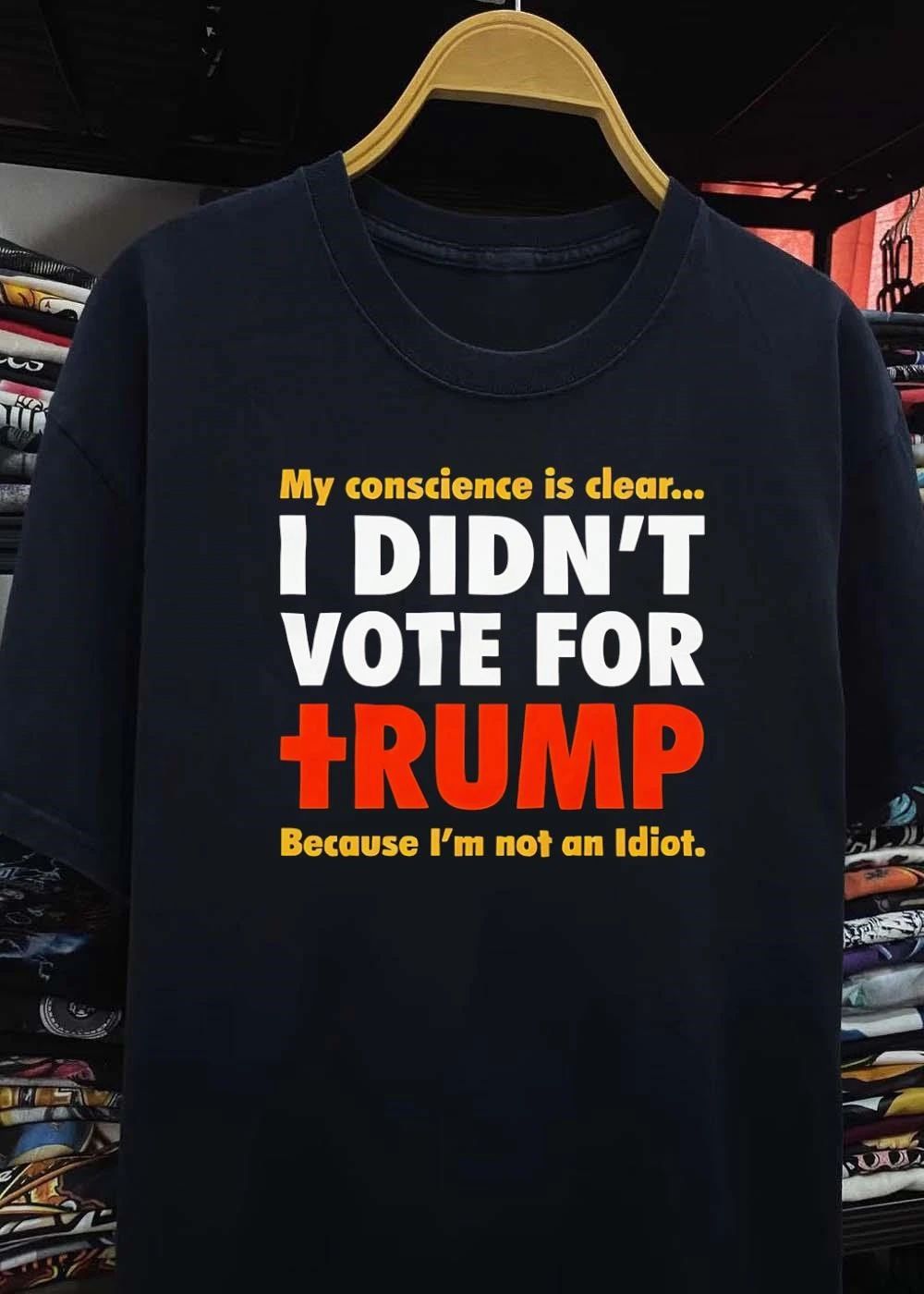 I Didn’t Vote For Trump Not An Idiot Shirt