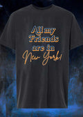 Apparel All My Friends Are in New York T-Shirt