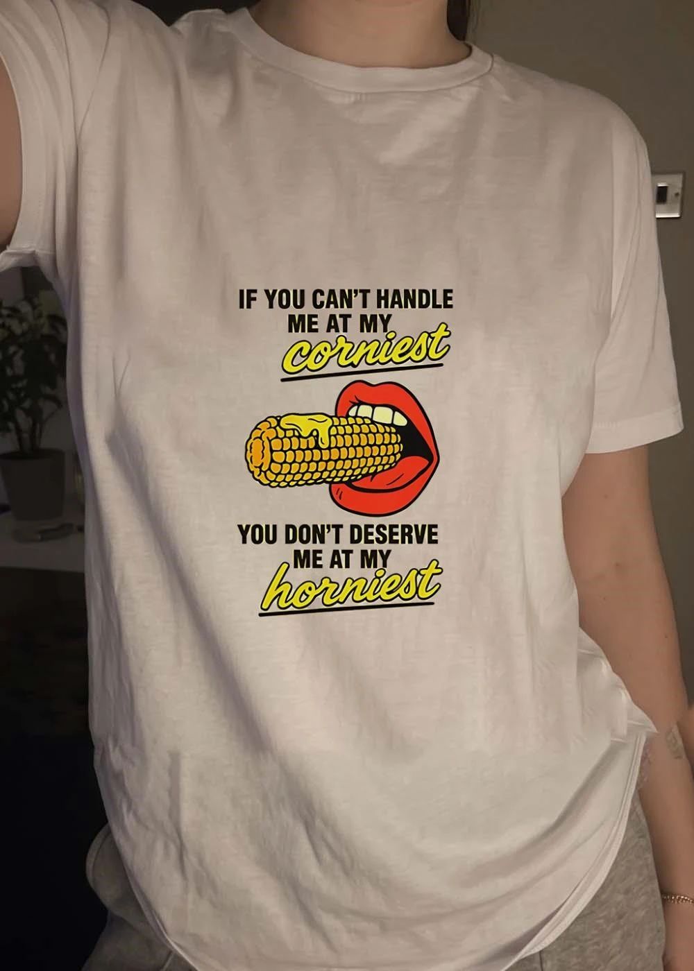 Corn Mouth Eating If You Cant Handle Me at My Corniest Deserve Horniest shirt