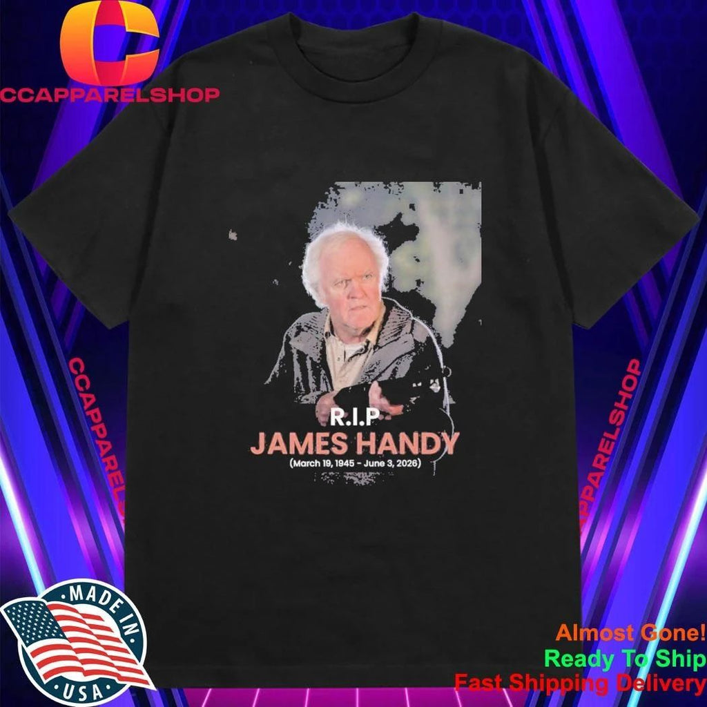 RIP James Handy 1945-2026 Shirt