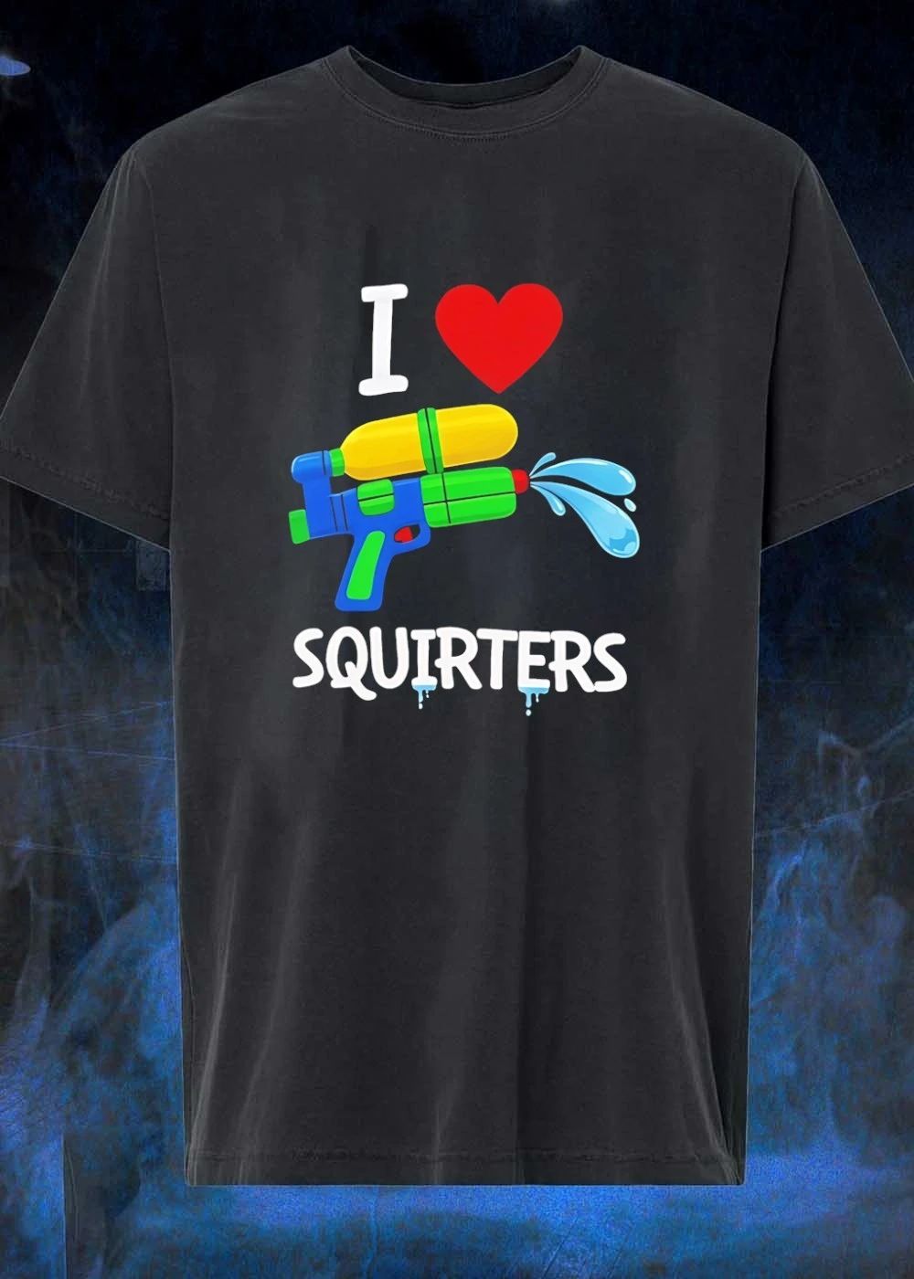 Water Fun I Love Squirters T-Shirt