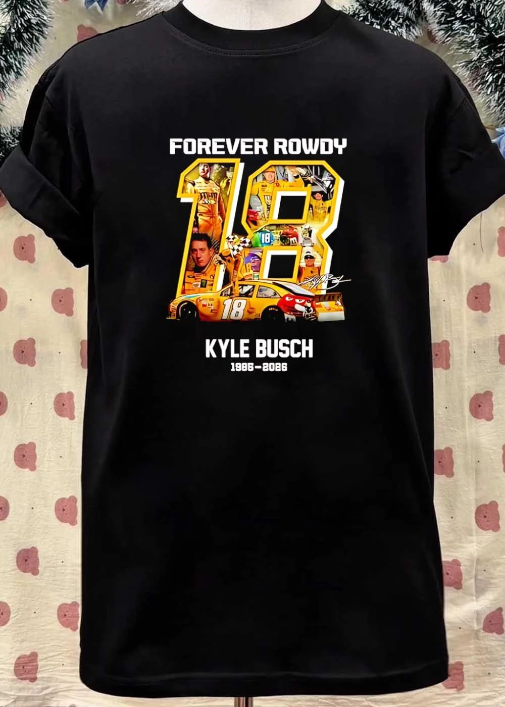 Kyle Busch Forever Rowdy #18 NASCAR M&M’s 2026 Tribute Shirt