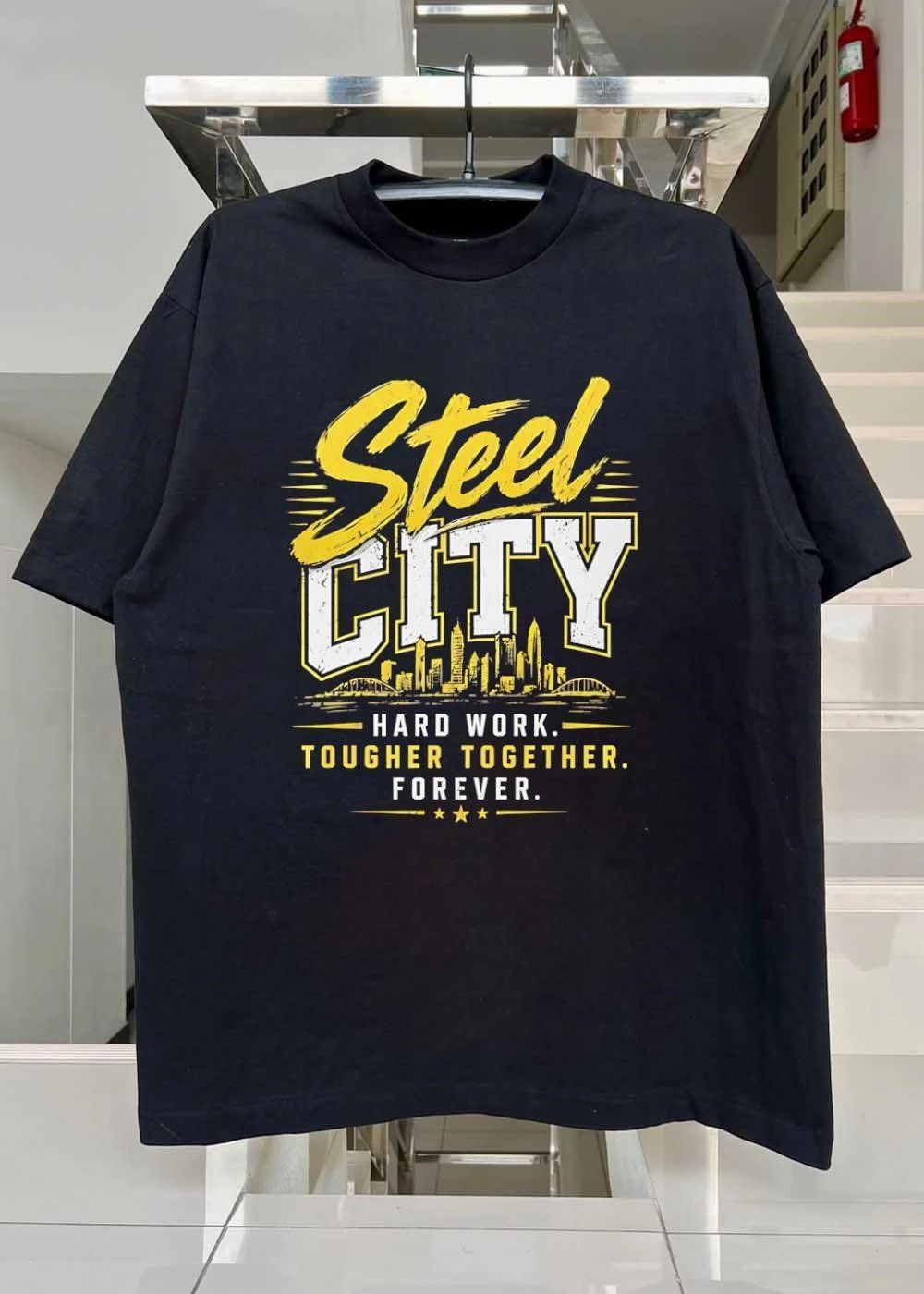 Steel City T-Shirt Steel City Hard Work Tougher Together Forever