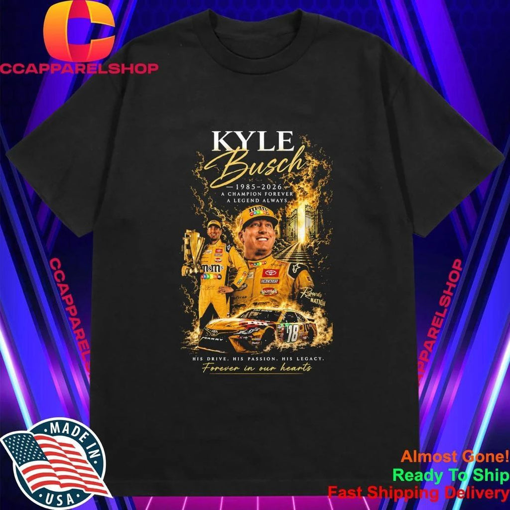 In Memory Of Kyle Busch Forever Rowdy Legends Never Lift Shirt