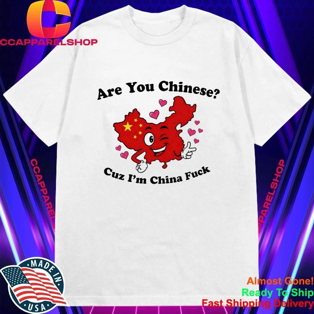 Are you Asia Cuz I’m China Get In Japanties Shirt