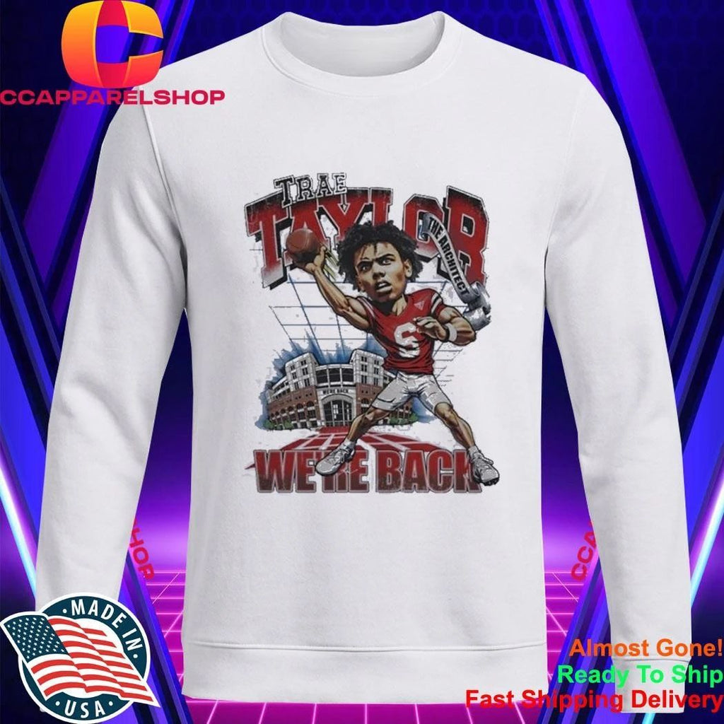 Trae Taylor The Architect We Are Back Shirt