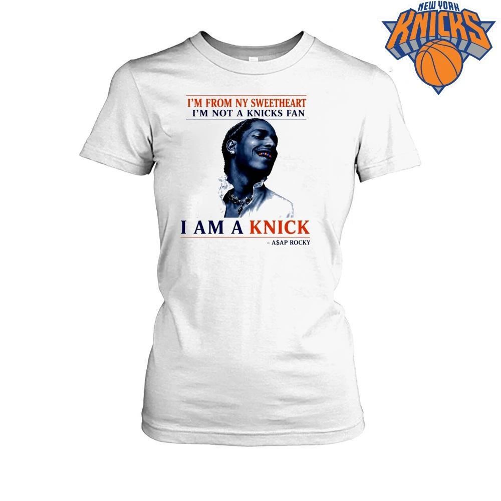 A$AP Rocky Im From NY Sweetheart Im Not A Knicks Fan I Am A Knick Funny Hip Hop Basketball Quote NBA Finals 2026 Shirt