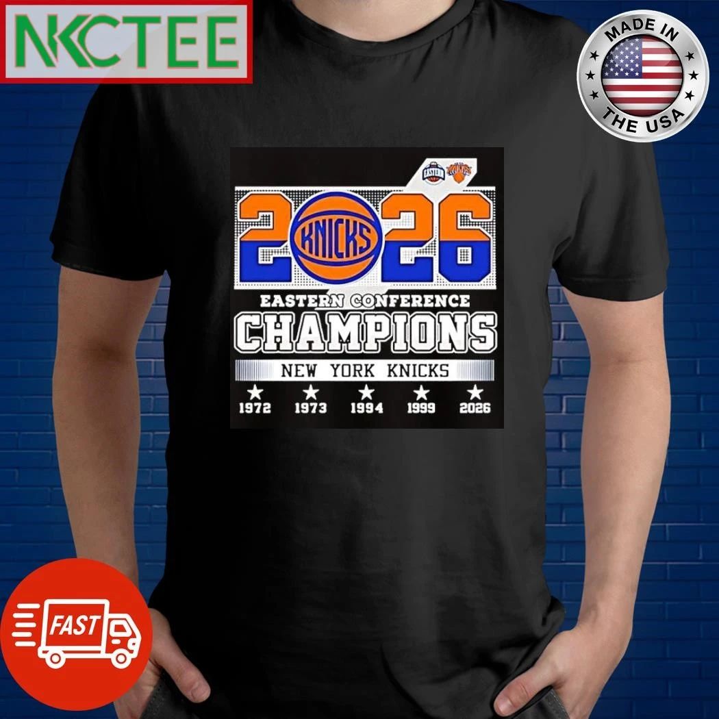 New York Knicks 2026 Eastern Conference Champions 1972 1973 1994 1999 2026 Nba Finals Shirts