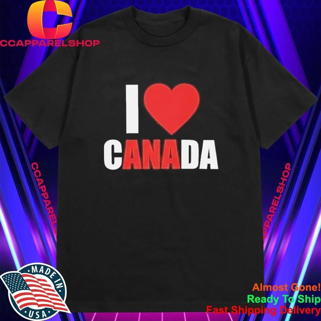 I Love Canada Ana Shirt