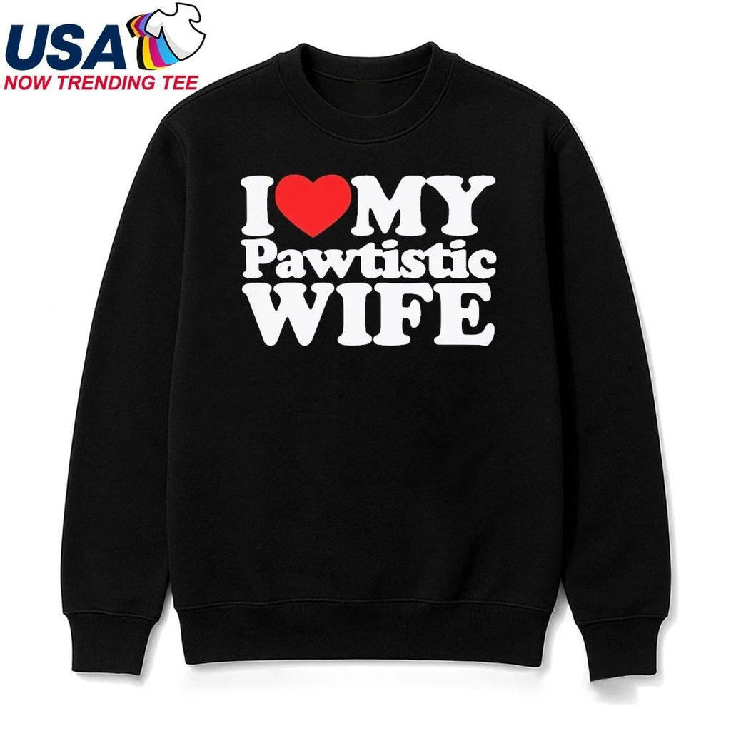 I Heart My Pawtistic Wife Shirt