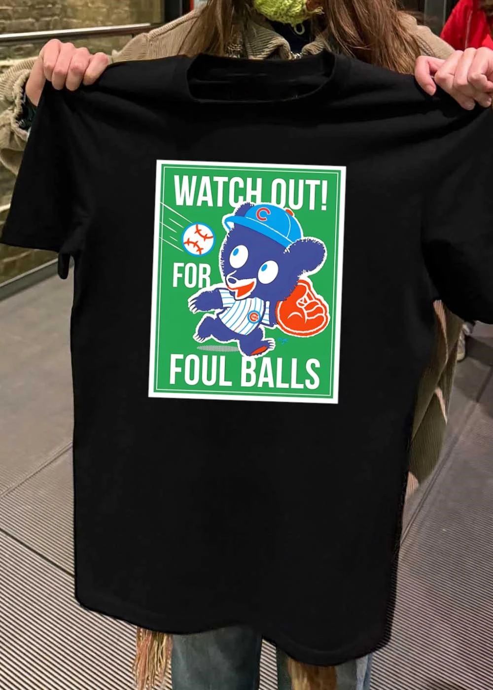 Watch Out For Foul Balls Chicago Cubs cartoon bear shirt