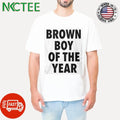 Brown Boy Of The Year Shirt