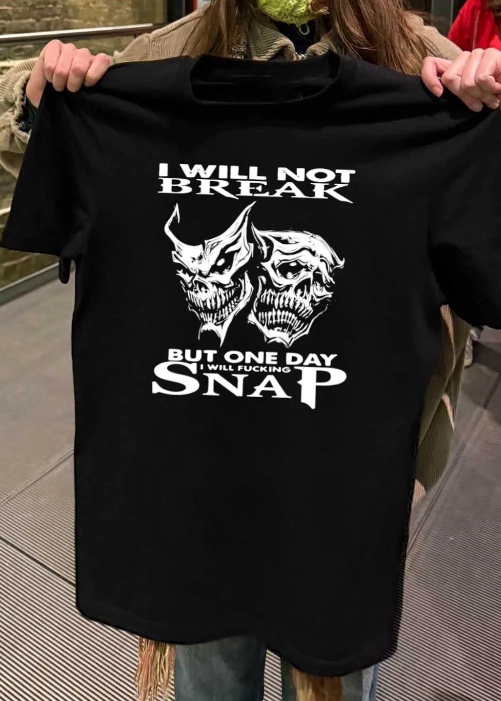 Grim Reaper Faces Expressing Frustration I Will Not Break But One Day I Will Fucking Snap T-Shirt