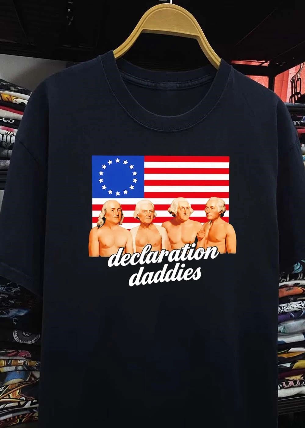 Founding Fathers Shirt Declaration Daddies T-Shirt