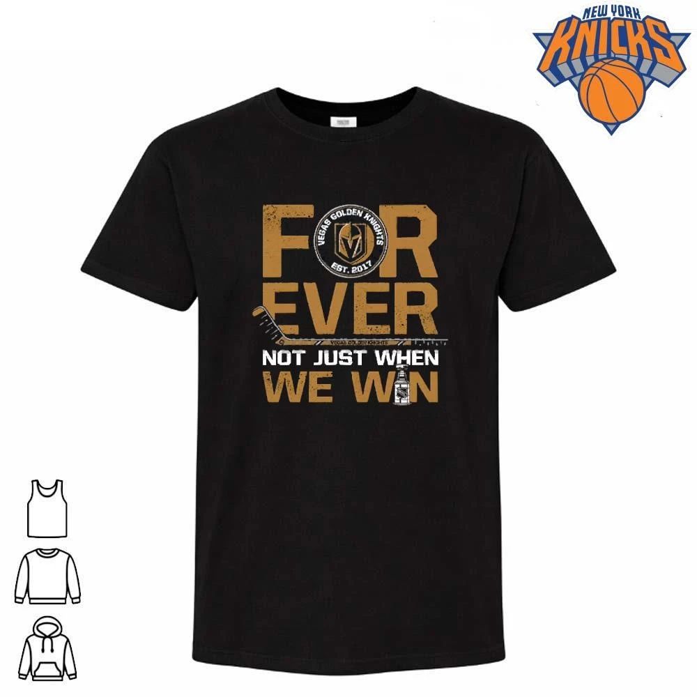 Vegas Golden Knights Forever Not Just When We Win Carolina Hurricanes Champions Stanley Cup 2026 Shirt