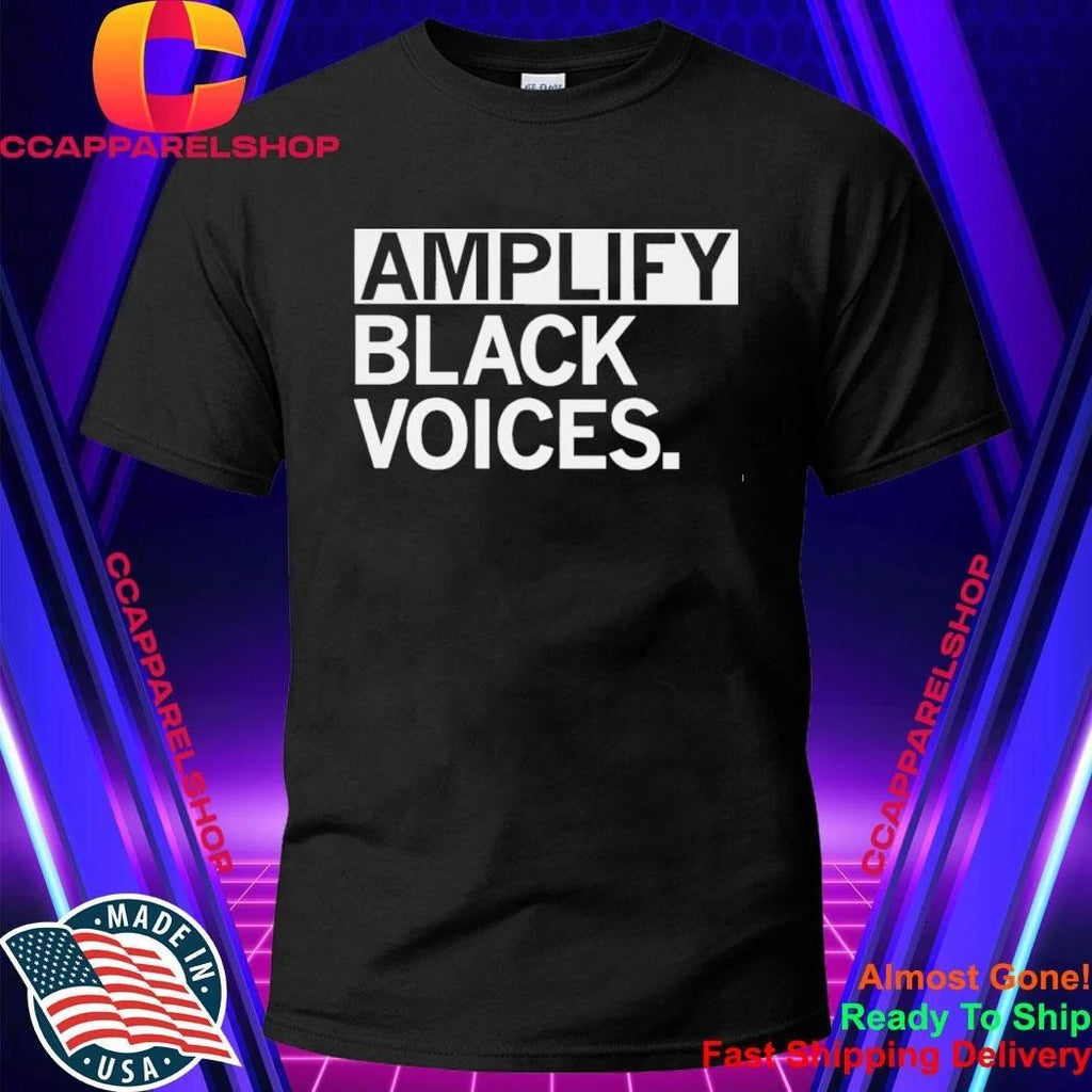 Amplify Black Voices Shirt