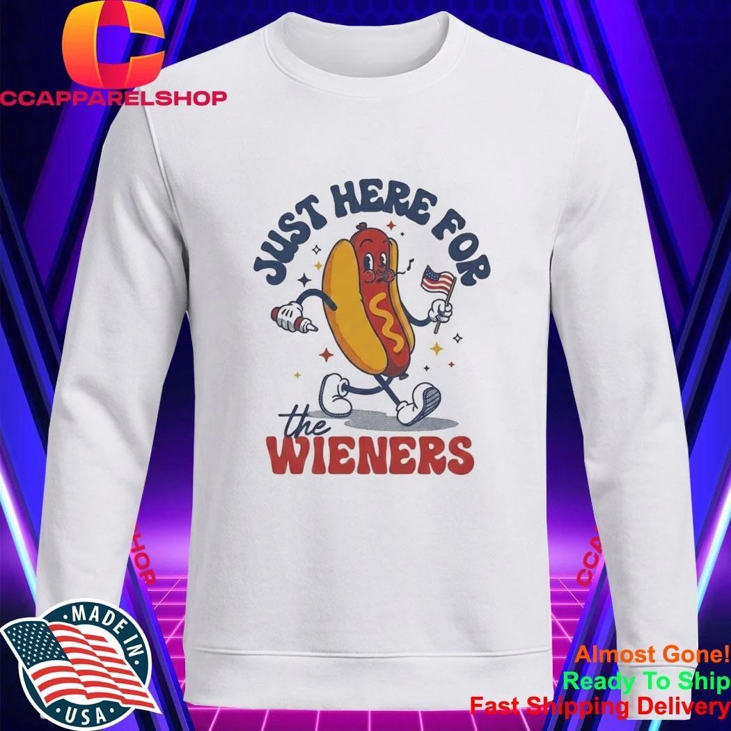 Siraj Hashmi Just Here For The Wieners Shirt