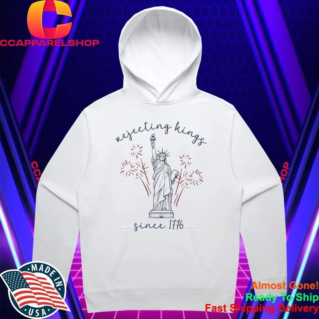 2026 4th Of July Rejecting Kings Since 1776 Shirt