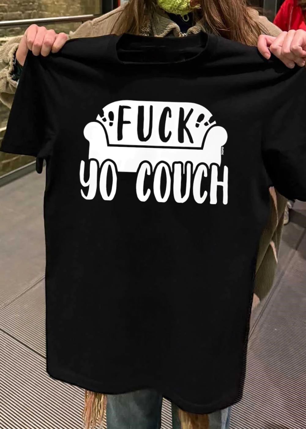 Nofo Fuck Yo Couch T-Shirt