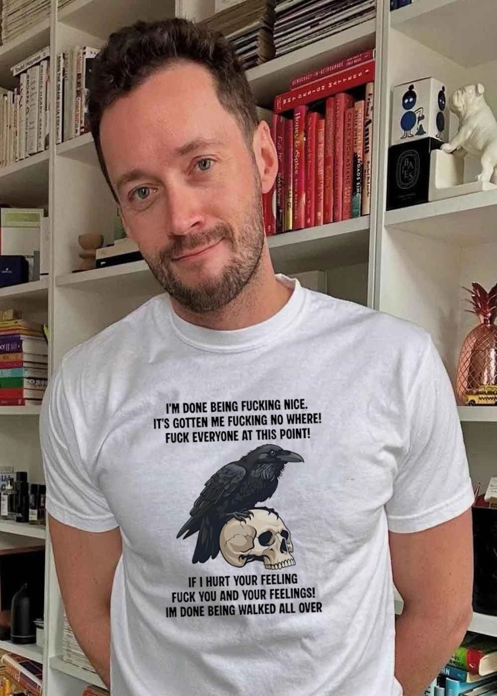 I’m done being fucking nice hurt your feelings walk all over shirt