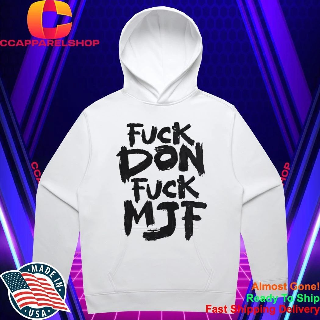 Briscoe Fuck Don Fuck MJF Shirt