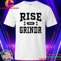 Rise And Grind Shirt