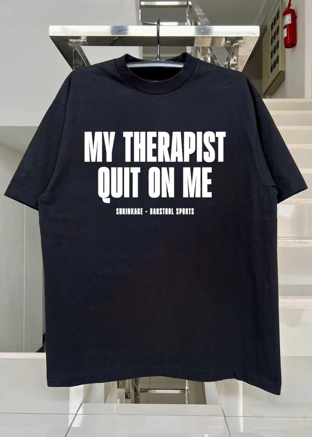 Shrinkage – Barstool Sports My Therapist Quit on Me T-Shirt