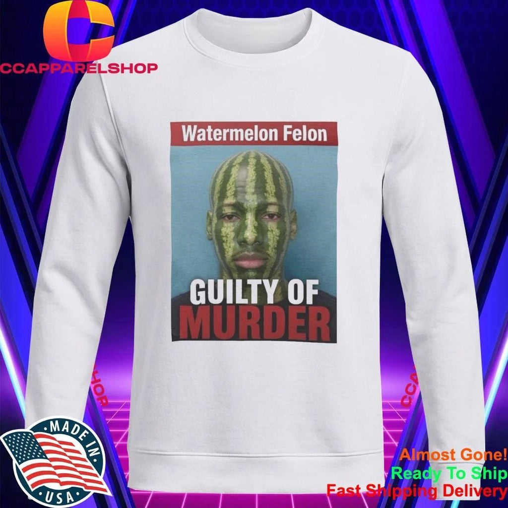 Karmelo Anthony Watermelon Felon Guilty Of Murder Shirt
